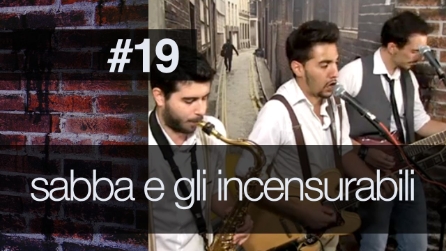 Fanpage Town #19 - Sabba & Gli Incensurabili