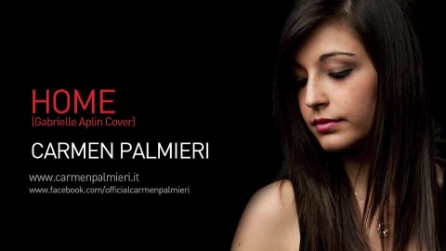 Carmen Palmieri - Home (Gabrielle Aplin cover)