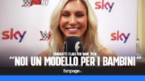 Charlotte Flair, 5 volte campionessa mondiale di wrestling: "Vogliamo essere un modello per i bambini"