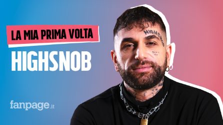 La prima volta di Highsnob