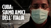 La solidarietà dei medici cubani: "Resteremo qui finché ci sarà bisogno di noi"